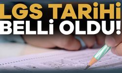 LGS sınav tarihi belli oldu