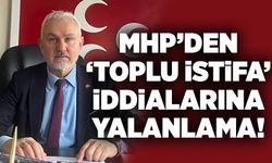 MHP’den “Toplu İstifa” iddialarına yalanlama!