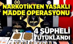 Narkotikten yasaklı madde operasyonu; 4 tutuklu