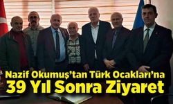 Nazif Okumuş’tan Türk Ocakları’na 39 Yıl Sonra Ziyaret