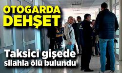 Otogarda dehşet: Taksici gişede silahla ölü bulundu