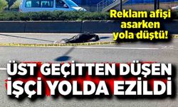 Üst Geçitte Facia: İşçi Düşüp Otomobilin Altında Can Verdi