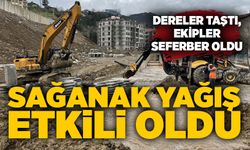 Sağanak yağış etkili oldu: Dereler taştı, ekipler seferber oldu