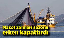 Mazot zamları sezonu erken kapattırdı