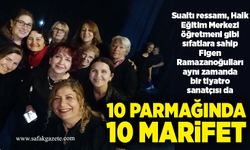 10 parmağında 10 marifet