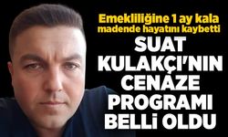 Suat Kulakçı'nın cenaze programı belli oldu