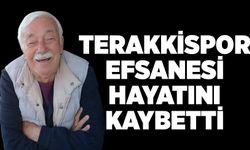 Terakkispor efsanesi hayatını kaybetti