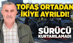 Tofaş ortadan ikiye ayrıldı! Sürücü kurtarılamadı