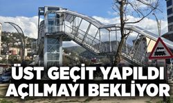 Üst geçit yapıldı, açılmayı bekliyor