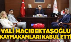 Vali Hacıbektaşoğlu, kaymakamları kabul etti