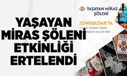 Yaşayan Miras Şöleni Etkinliği ertelendi