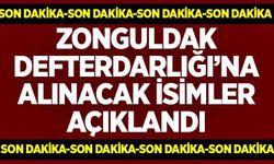 Zonguldak Defterdarlığı’na alınacak isimler açıklandı