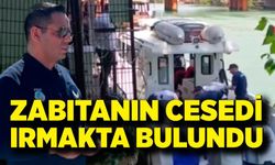 10 gündür kayıptı: Zabıta memuru ırmakta bulundu
