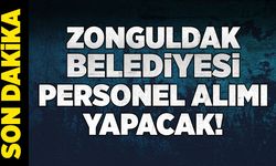 Zonguldak Belediyesi personel alımı yapacak
