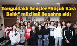 Zonguldaklı Gençler “Küçük Kara Balık” Müzikali ile İstanbul’da Sahne aldı