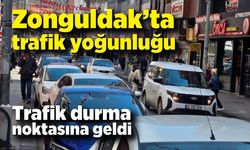 Zonguldak’ta trafik yoğunluğu; Trafik durma noktasına geldi