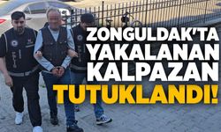 Zonguldak'ta yakalanan kalpazan tutuklandı!
