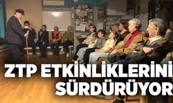 ZTP etkinliklerini sürdürüyor