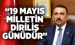 Vali Hacıbektaşoğlu: "19 Mayıs milletin diriliş günüdür”