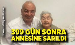 399 gün sonra annesine sarıldı: Çetin Bozkurt’tan duygusal paylaşım