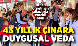 43 Yıllık Çınara Duygusal Veda: Orhan Öğretmen Alkışlarla emekli oldu