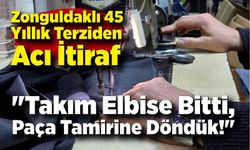Zonguldaklı 45 Yıllık Terziden Acı İtiraf: "Takım Elbise Bitti, Paça Tamirine Döndük!"