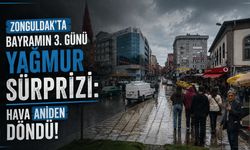 Zonguldak’ta Bayramın 3. Günü Yağmur Sürprizi: Hava Aniden Döndü!