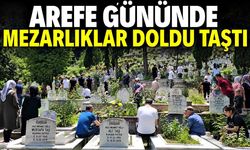 Arefe Gününde Mezarlıklar doldu taştı