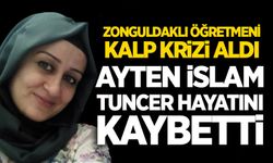 Zonguldaklı öğretmeni kalp krizi aldı: Ayten İslam Tuncer hayatını kaybetti