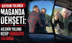 Bayram yolunda maganda dehşeti: Ailenin yolunu kesip sürücüye saldırdı