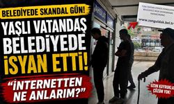 Yaşlı Vatandaş Belediyede İsyan Etti: “İnternetten Ne Anlarım?”