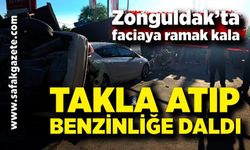 Zonguldak’ta Feci Kaza: Otomobil Takla Atarak Benzinliğe girdi