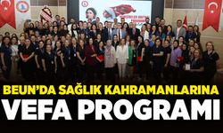 BEUN’da Sağlık Kahramanlarına Vefa Programı