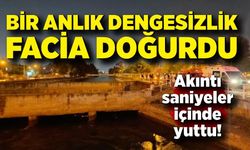 Arkadaşıyla otururken kanala düştü, akıntıya kapılıp kayboldu
