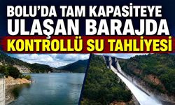 Bolu’da tam kapasiteye ulaşan barajda kontrollü su tahliyesi