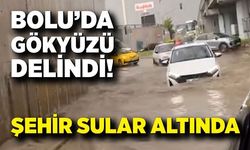 Bolu’da Gökyüzü Delindi! Şehir Sular Altında