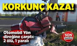 Otomobil yön direğine çarptı: 2 ölü, 1 yaralı