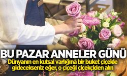 Bu Pazar Anneler Günü