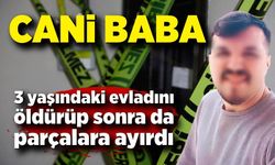 Madde bağımlısı cani baba, boğarak öldürdüğü 3 yaşındaki Poyraz'ı parçalara ayırdı