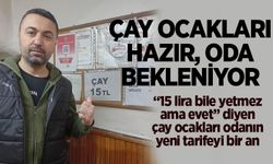 Çay Ocakları hazır, Oda bekleniyor