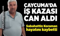 Çaycuma’da iş kazası can aldı; Sabahattin Koraman hayatını kaybetti