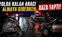Yolda kalan aracı almaya giderken kaza yaptı