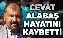 Cevat Alabaş hayatını kaybetti
