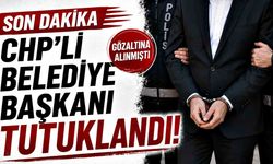 CHP'li başkan tutuklandı