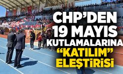 CHP’den 19 Mayıs kutlamalarına “katılım” eleştirisi