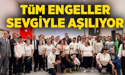 Engeller sevgiyle aşılıyor