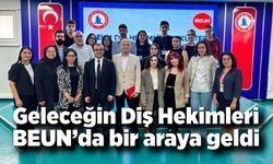 Geleceğin Diş Hekimleri BEUN’da bir araya geldi