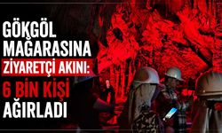 Gökgöl Mağarası'na ziyaretçi akını: 6 bin kişi ağırladı