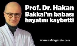 Prof. Dr. Hakan Bakkal’ın babası hayatını kaybetti