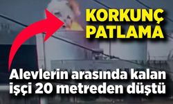 Patlama Kamerada: İşçi Hayatını Kaybetti